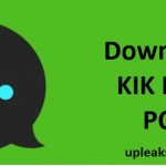 Download KIK For PC Windows 10, 8.1, 8 and Window 7
