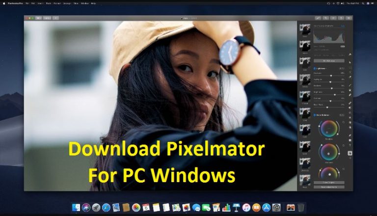 PC मा Pixelmator Pro: Windows को लागी नि: शुल्क डाउनलोड गर्नुहोस् 7,8,10,11