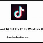 Download Tik Tok For PC for Windows 10, 8, 7