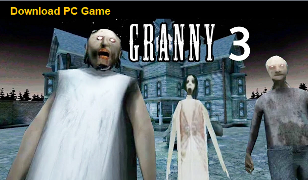Granny 3 Download PC Action Game