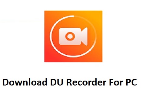 DU Recorder For PC Windows