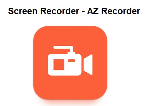 Download AZ Screen Recorder For PC Windows