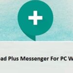 Atsisiųskite ir įdiekite „Plus Messenger“ kompiuteryje „Windows“. 7,8,10 ir Mac