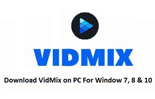 Download VidMix on PC For Window