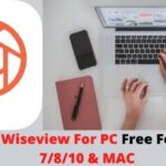 Khoasolla WiseView bakeng sa PC Windows 7,8,10 le Mac