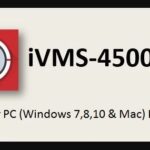 iVMS 4500 Bakeng sa PC ea Windows 7,8,10 le Mac Free Download