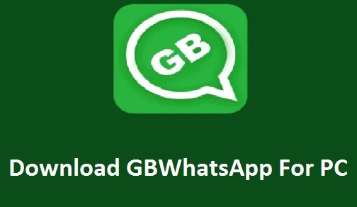 GBWhatsApp Download For PC Windows