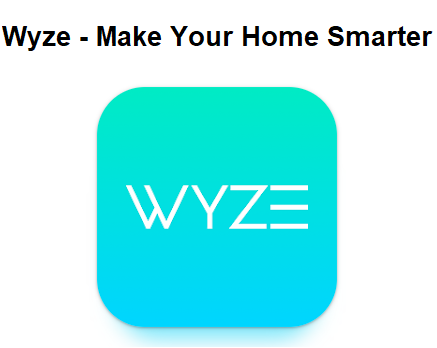 Wyze App for PC  Download For Windows 7/8/10 and Mac