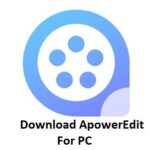 ApowerEdit Bakeng sa Windows PC 7,8,10 Download