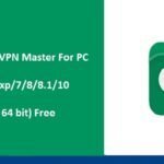 Atsisiųskite „VPN Master“, skirtą „Windows“. 7,8,10 PC ir MAC