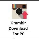 Gramblr For PC Windows 10/8/7 – Download