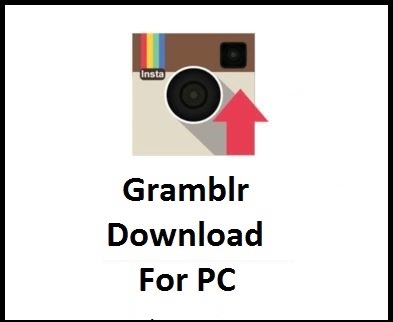 Gramblr For PC Windows