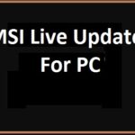 MSI Live Update For PC Windows 7,8,10 Download