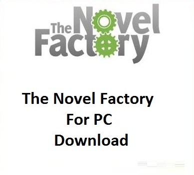 Novel Factory For PC Windows