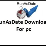 RunAsDate For PC Windows 7,8,10 Free Download Latest Version