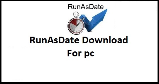 RunAsDate For PC Windows