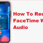 Jak nagrywać FaceTime z dźwiękiem – 2022
