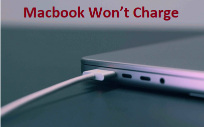Macbook Won’t Charge