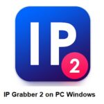 Download IP Grabber 2 i luga ole Windows Windows 7,8,10 ma Mac Laptop