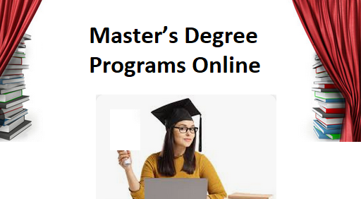 Master’s Degree Programs Online